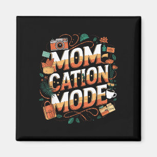 Imán Modo de vacaciones divertidas de mamá