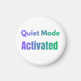 Imán Modo Silencioso Activado – Diseño de Texto en Negr