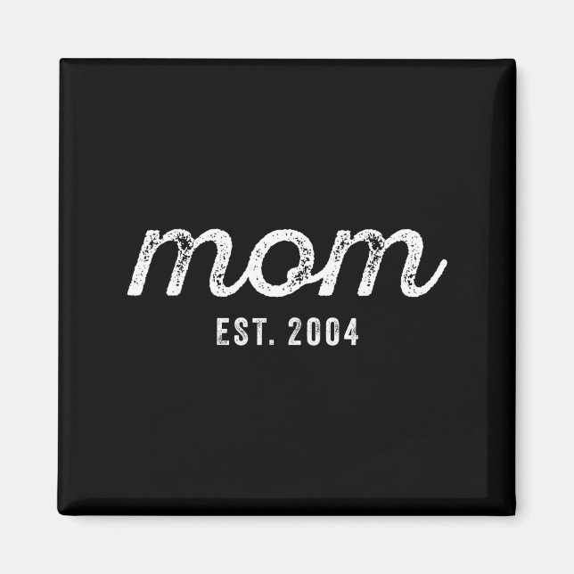 Imán Mom Est 2004 Mom D Mother’s Day Ized  (Frente)