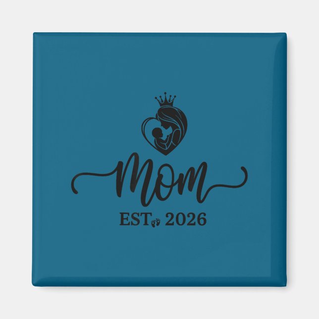 Imán Mom Est 2026 Shirt New Moms Dads Matching Mother T (Frente)