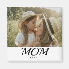Imán Mom Established Photo Gift  Magnet