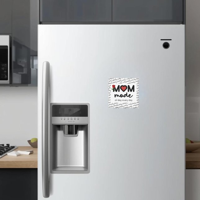 Imán Mom Mode All Day Every Day Magnet (Subido por el creador)