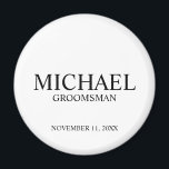 Imán Monograma y nombre de Groomsman personalizado mode<br><div class="desc">Regalos Groomsman personalizados modernos con el nombre,  el título y la fecha boda de un groomman personalizado en un estilo de letra serif clásico negro sobre fondo blanco. También perfecto para el Mejor Hombre,  Padre de la Novia y más.</div>