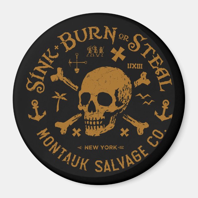 Imán Montauk Salvage Co / Sink, Burn Or Steal Buton (Frente)