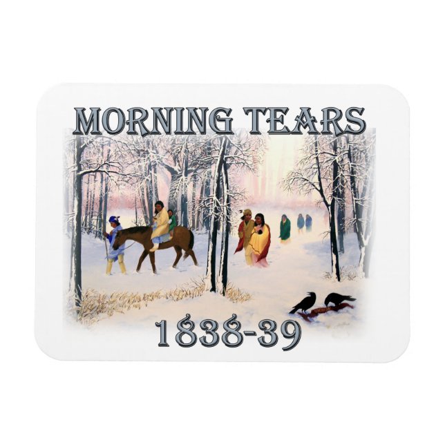 Imán Morning Tears retrata el Camino Cherokee de 1838-3 (Horizontal)