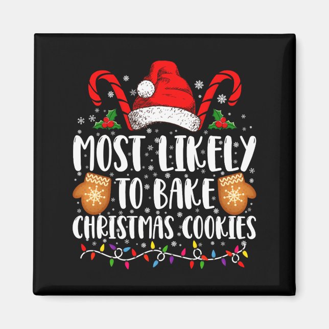 Imán Most Likely Bake Christmas Cookie Xmas Family  (Frente)