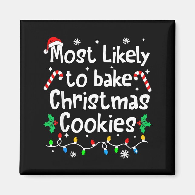 Imán Most Likely To Bake C-hristmas Cookies Baker Match (Frente)
