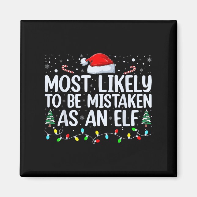 Imán Most Likely To Be Mistaken As An Elf Funny Family  (Frente)