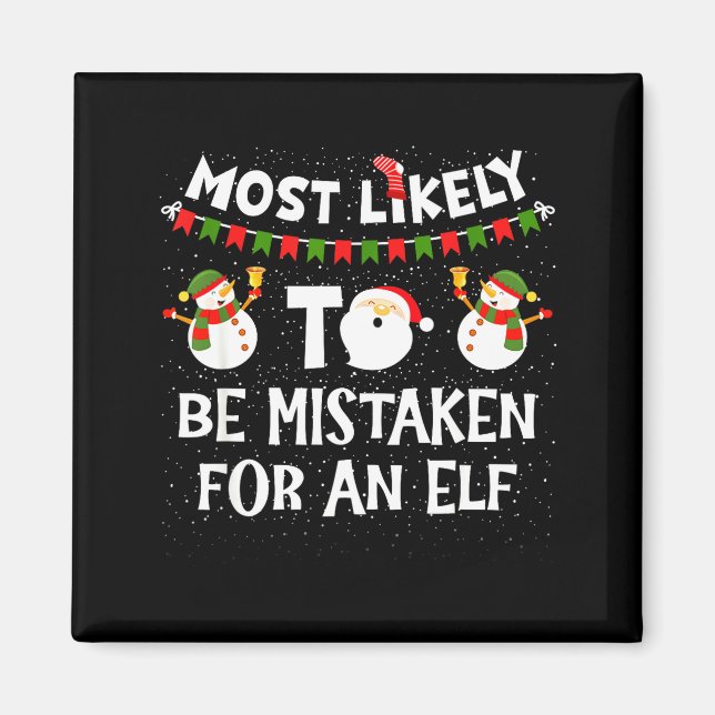 Imán Most Likely To Be Mistaken For An Elf Funny Christ (Frente)