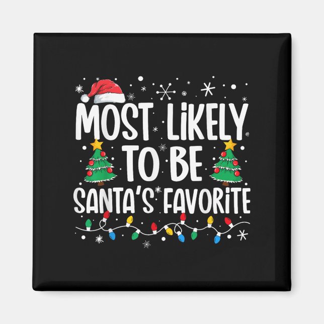 Imán Most Likely To Be Santa's Favorite Family Christma (Frente)