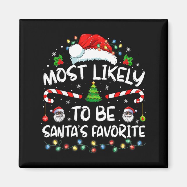 Imán Most Likely To Be Santa's Favorite Funny Family Ch (Frente)