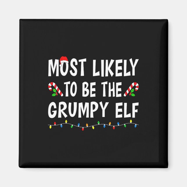 Imán Most Likely To Be The Grumpy Elf Xmas Funny Family (Frente)