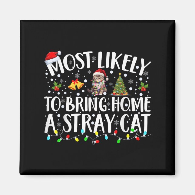 Imán Most Likely To Bring Home A Stray Cat Matching Chr (Frente)