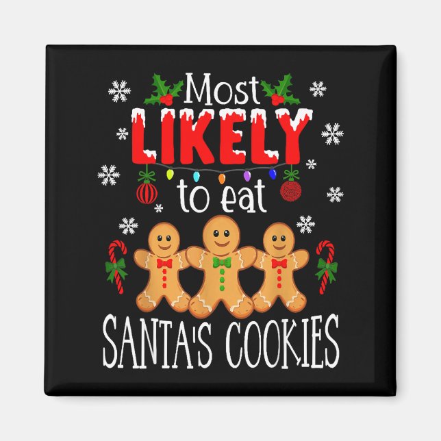 Imán Most Likely To Eat Santa's Cookies Christmas Famil (Frente)