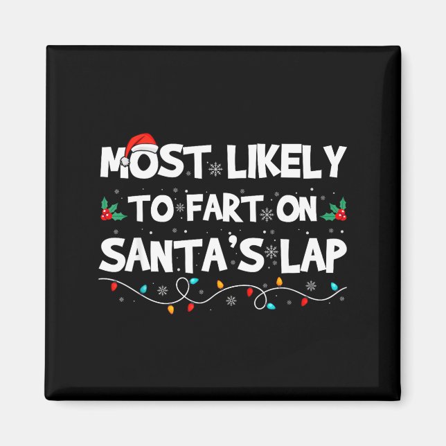 Imán Most Likely To Fart On Santa's Lap Family Matching (Frente)
