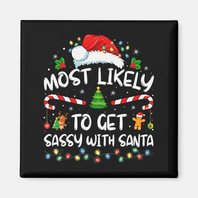 Imán Most Likely To Get Sy With Santa Funny Family Chri (Frente)