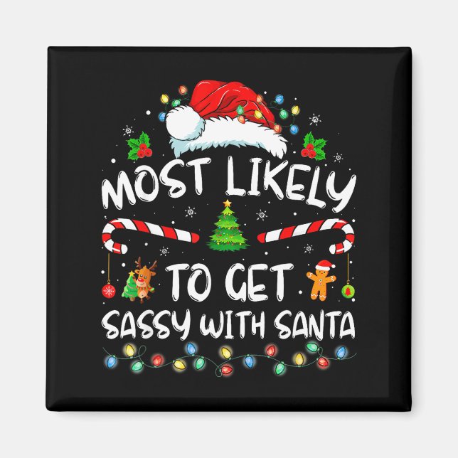 Imán Most Likely To Get Sy With Santa Funny Family Chri (Frente)