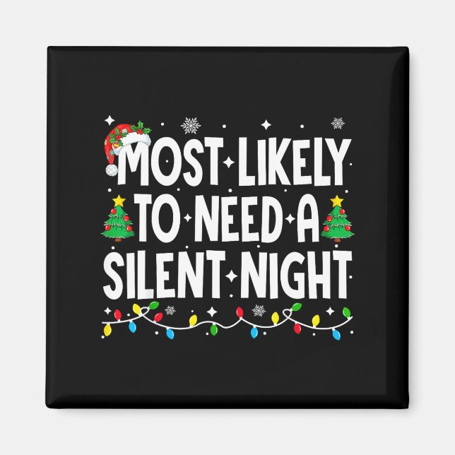 Imán Most Likely To Need A Silent Night Family Matching (Frente)