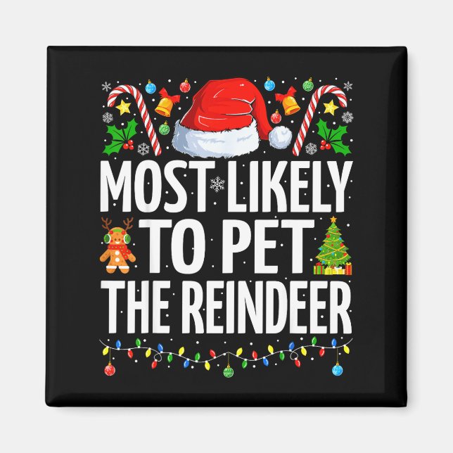 Imán Most Likely To Pet The Reindeer Funny Family Chris (Frente)