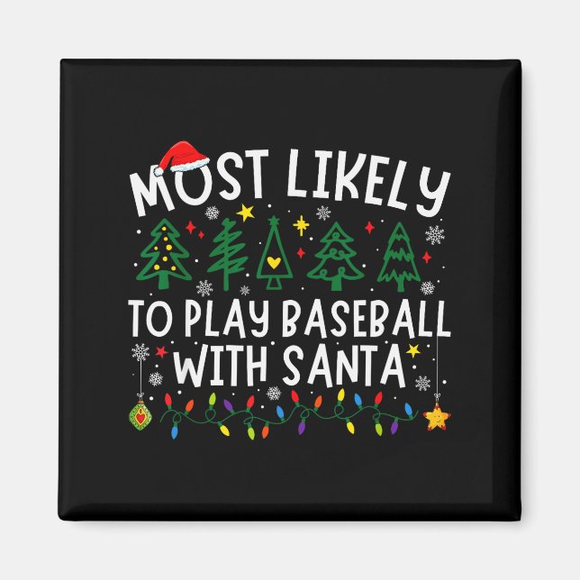 Imán Most Likely To Play Baseball With Santa Matching C (Frente)