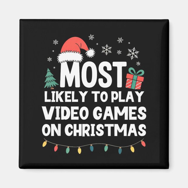 Imán Most Likely To Play Video Games On Christmas Gamer (Frente)