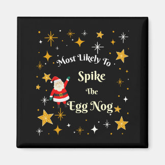 Imán Most Likely To Ske The Egg Nog 