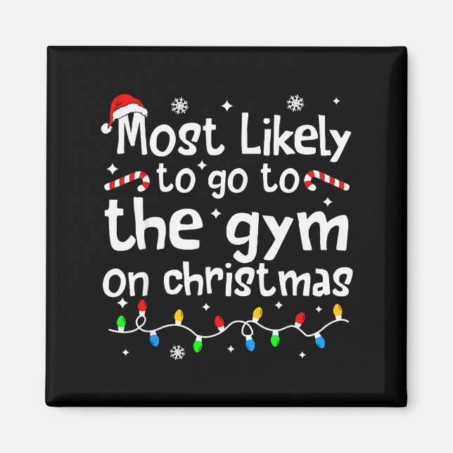 Imán Most Likely To The Gym On Christmas Workout Matchi (Frente)