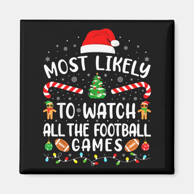 Imán Most Likely To Watch All The Football Games Xmas M (Frente)