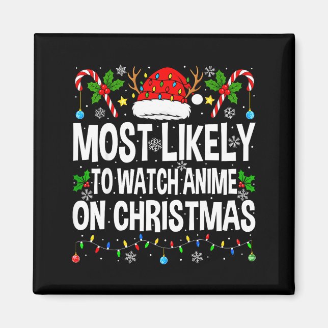 Imán Most Likely To Watch Anime On Christmas Cool Anime (Frente)
