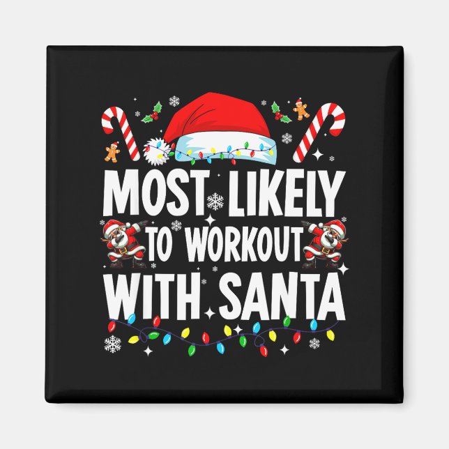 Imán Most Likely To Work Out With Santa Funny Family Ch (Frente)