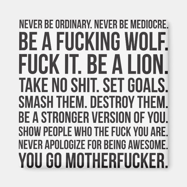 Imán Motivación de la fuerza - Nunca sean camisas ordin (Frente)