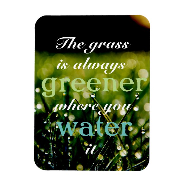 Imán Motivación| La hierba es más verde donde la regas (Vertical)