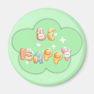 Imán Motivacional Adorable   Sé Feliz