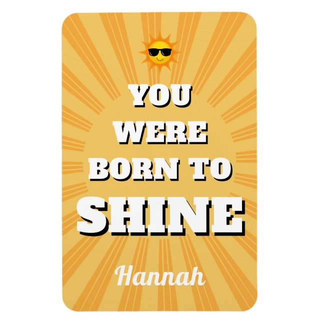 Imán Motivational Affirmation Quote Born to Shine (Vertical)