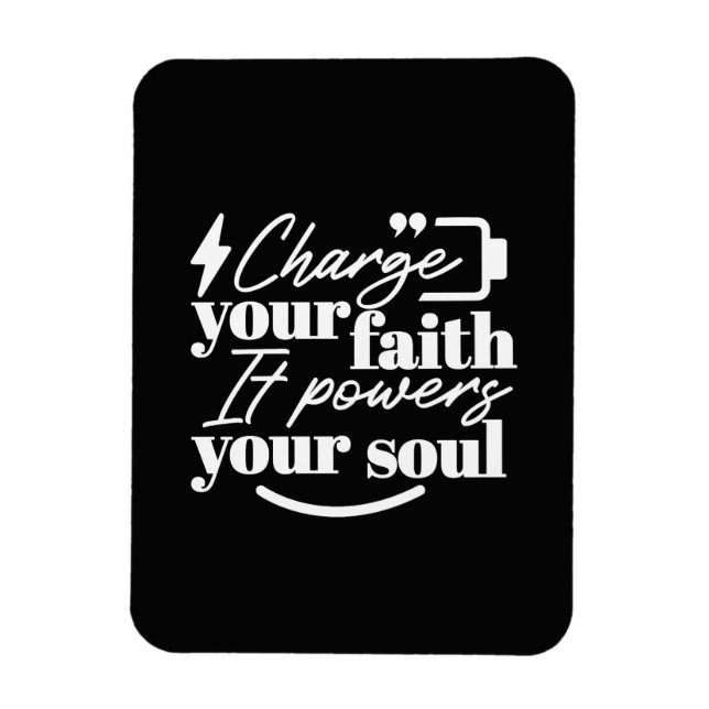Imán Motivational Christian Quote – Charge Your Faith (Vertical)