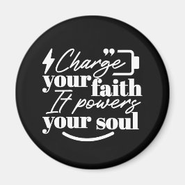Imán Motivational Christian Quote – Charge Your Faith