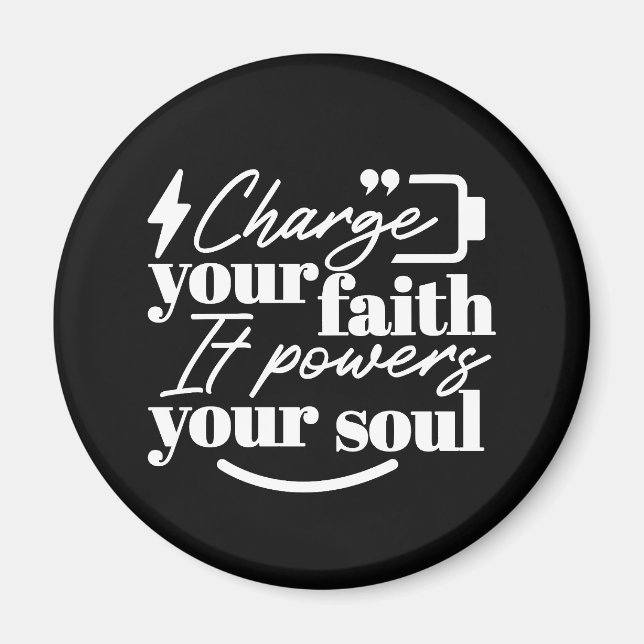 Imán Motivational Christian Quote – Charge Your Faith (Frente)