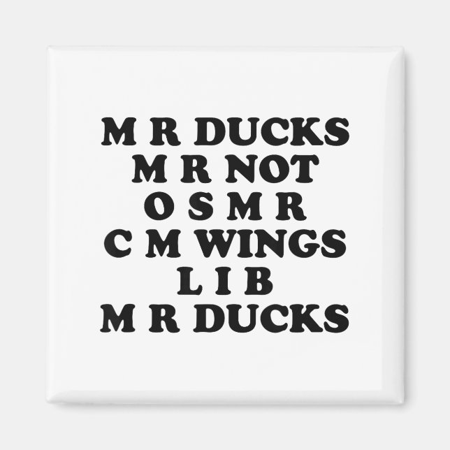 Imán Mr M R Ducks T, Funny Duck Lover, Waterfowl Quote  (Frente)