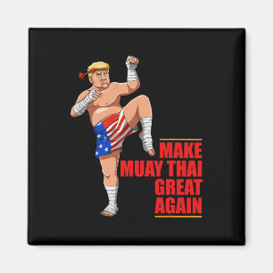 Imán Muay Thai Trump - Haz que Muay Thai sea grandioso 