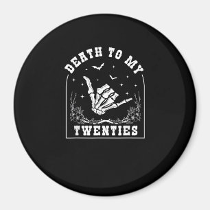Imán Muerte a mis veinte años - Whimsigoth cumpleaños 3