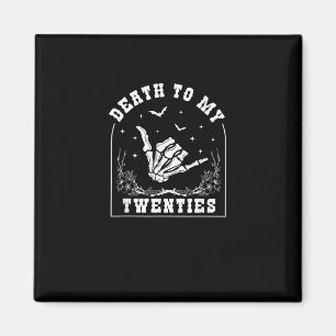 Imán Muerte a mis veinte años - Whimsigoth cumpleaños 3