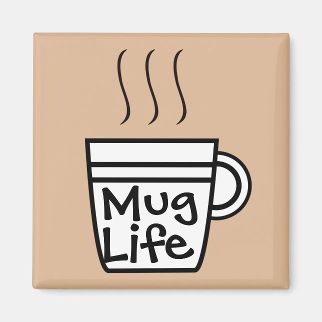 Imán Mug Life Magnet (Frente)