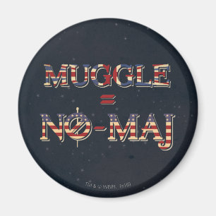 IMÁN MUGGLE™ = NO-MAJ™
