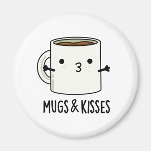 Imán Mugs And Kiss Graciosos Mug Pun