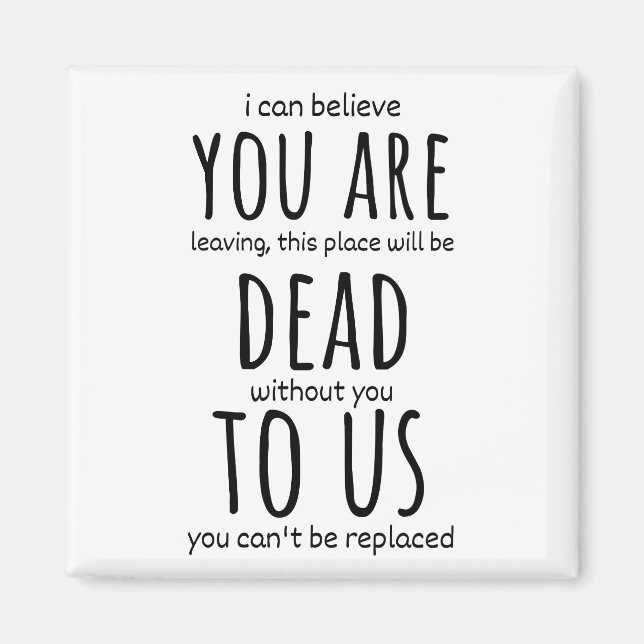 Imán Mugs divertidos para el compañero de trabajo, está (Frente)