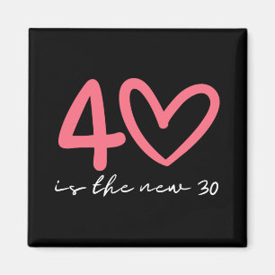 Imán Mujer 40 Cumpleaños 40 Es El Nuevo 30 Celebracion
