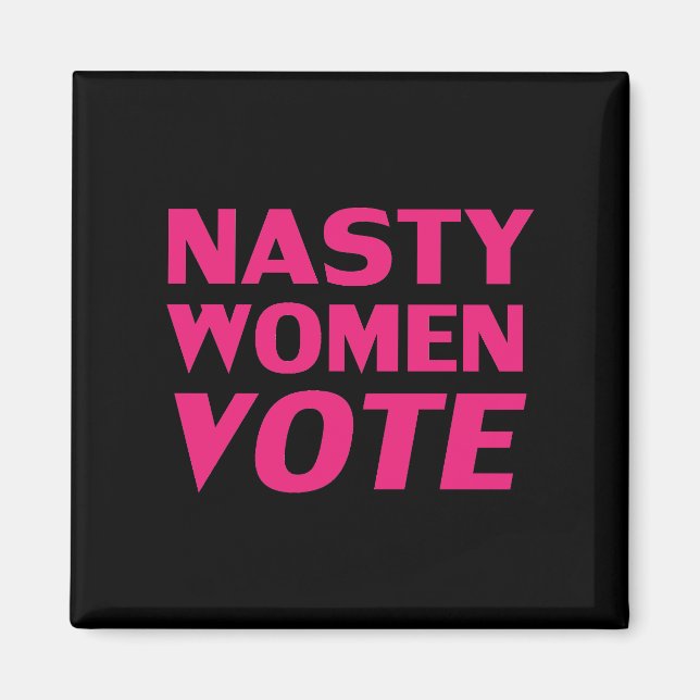 Imán "mujer desagradable vota" Rosa caliente, negro mag (Frente)