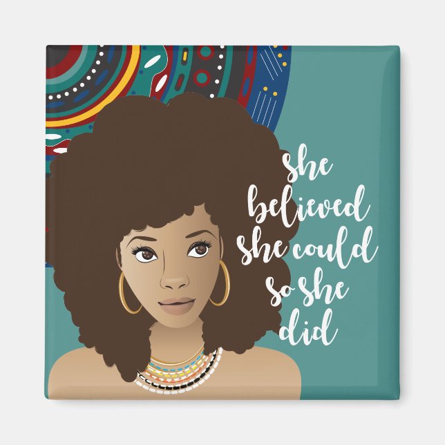 Imán Mujer Negra, Ella Creía Que Podía, Así Que Lo Hizo (Frente)