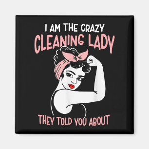 Imán Mujer Retro De La Casa Divertida Soy La Loca Clean