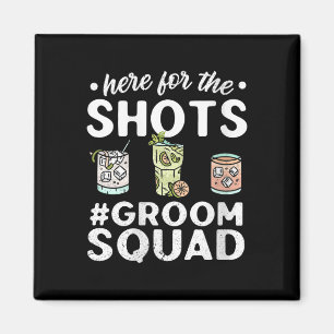 Imán Mujeres Aquí Por Los Disparos Groomsquad Esposo Cu